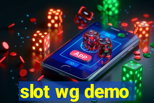 slot wg demo